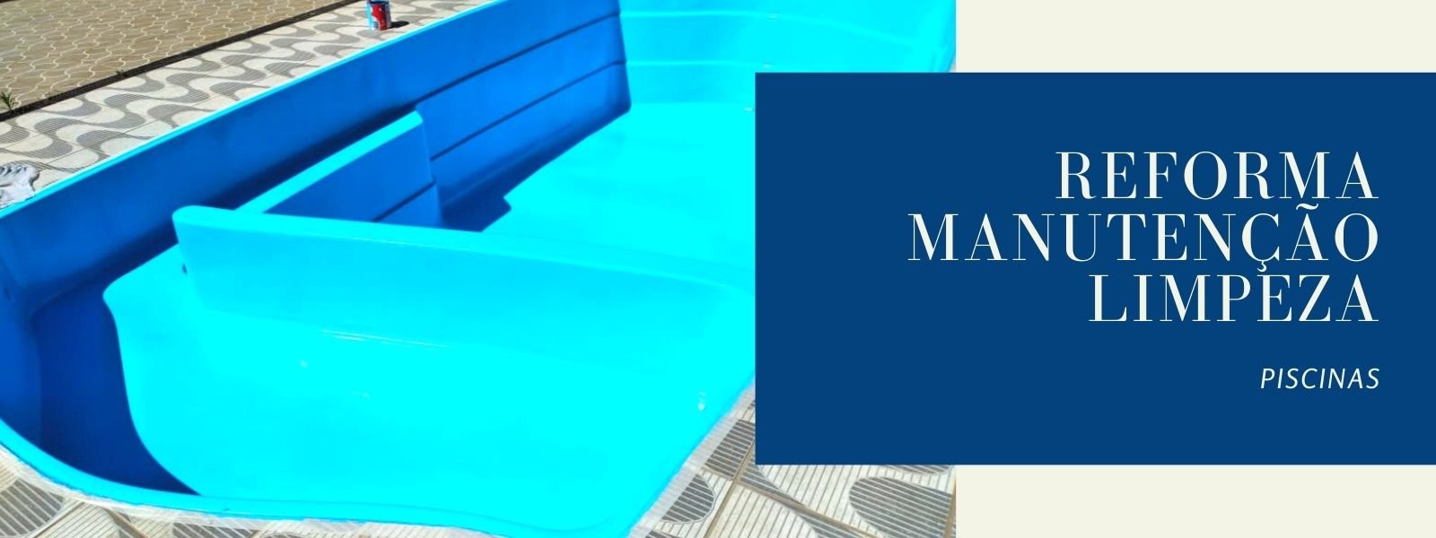 Reforma, manutenção e limpeza de piscinas